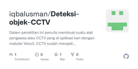 GitHub Iqbalusman Deteksi Objek CCTV Dalam Penelitian Ini Penulis