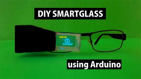 Diy Smart Augmented Reality Glasses Using Arduino Guwqje