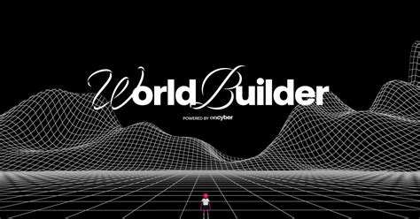 Oncyber Launches World Builder Allowing Anyone With The Internet To