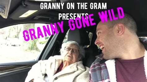 Granny Gone Wild Youtube