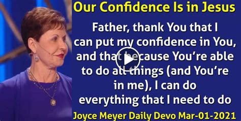 Joyce Meyer March 01 2021 Daily Devotional Our Confidence Is In Jesus