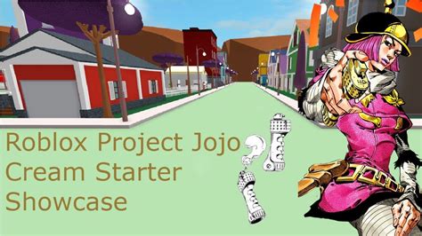 Roblox Project Jojo Cream Starter Showcase Youtube