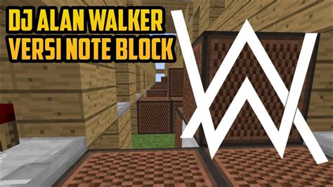 Dj Alan Walker Faded Versi Note Block Di Minecraft Noteblocksong Part2
