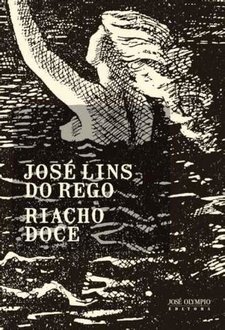 Sua música é a maior plataforma de entretenimento focada em música regional do brasil, onde artistas. Baixar Livro Riacho Doce - José Lins do Rego em ePub PDF ...
