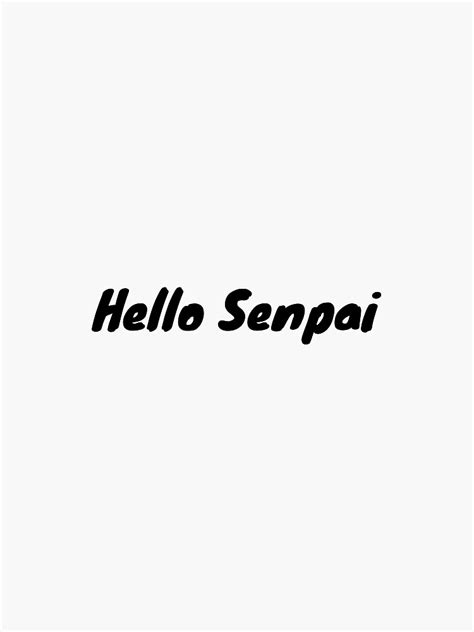 Hello Senpai Sticker Sticker For Sale By Marigle Redbubble