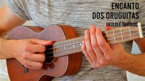 Encanto Dos Oruguitas Easy Ukulele Tutorial With Chords Lyrics