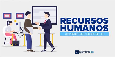 Check spelling or type a new query. Qué son los Recursos Humanos: Conceptos e importancia