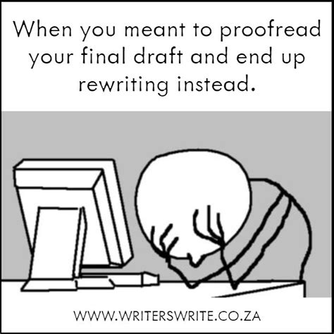 Proofreading Intentions Writers Write Writing Humor Writing Memes