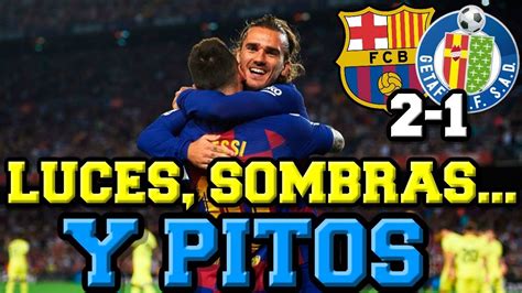 Our top free betting tips for barcelona vs getafe. VICTORIA IMPORTANTE DEL BARÇA vs GETAFE CON LUCES, SOMBRAS ...