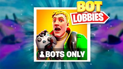 New How To Get Into Full Bot Lobbies In Fortnite Chapter 3 Season 4