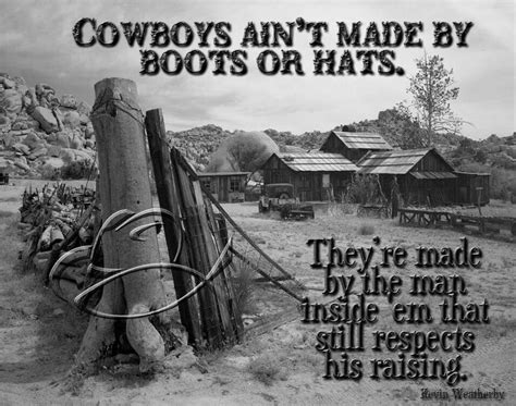 Real Cowboy Cowboy Quotes Inspirational Quotes Motivation Country
