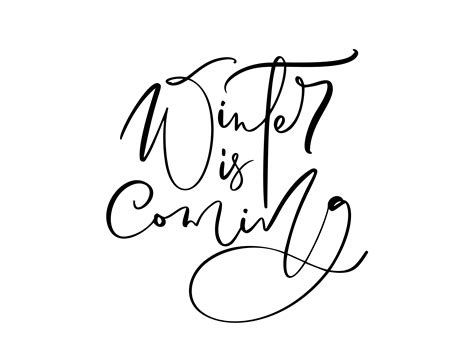Winter Is Coming Black And White Handwritten Lettering Text