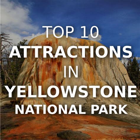 Top 10 Attractions In Yellowstone National Park Explore Bozeman