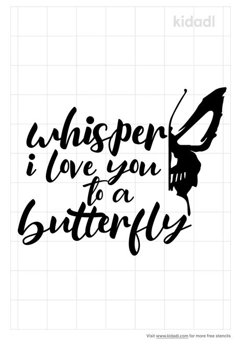 Free Whisper I Love You To A Butterfly Stencil Stencil Printables