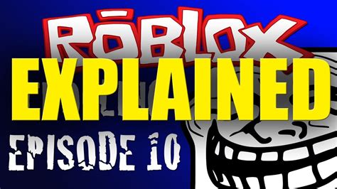 Roblox Trolling Episode 10 Explained Youtube