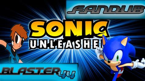 Sonic Unleashed Intro Fandub Latino Youtube