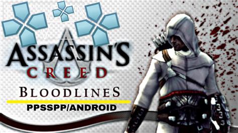 COMMENT TELECHARGER ASSASSINS CREED BLOODLINES PPSSPP ANDROID YouTube