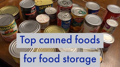 Some Of The Best Canned Foods For Emergency Food Storage Prepping 365
