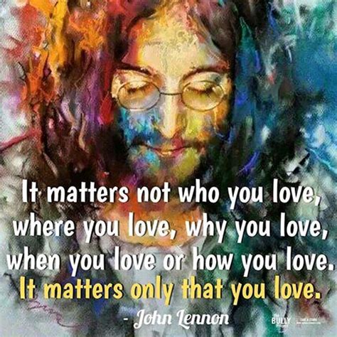 I hope someday you'll join us. "It Matters Only that You Love" - John Lennon #quote - Humor & Memes.com
