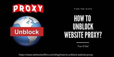 How To Unblock Website Proxy 2024 Choose Free And Paid