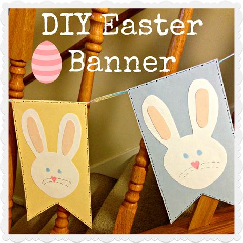 Some Of The Best Things In Life Are Mistakes Diy Easter Bunny Banner