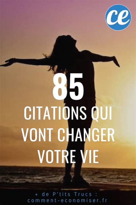 85 Citations Inspirantes Qui Vont Changer Votre Vie