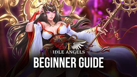 Beginners Guide For Idle Angels Angel Stats Combat System And More