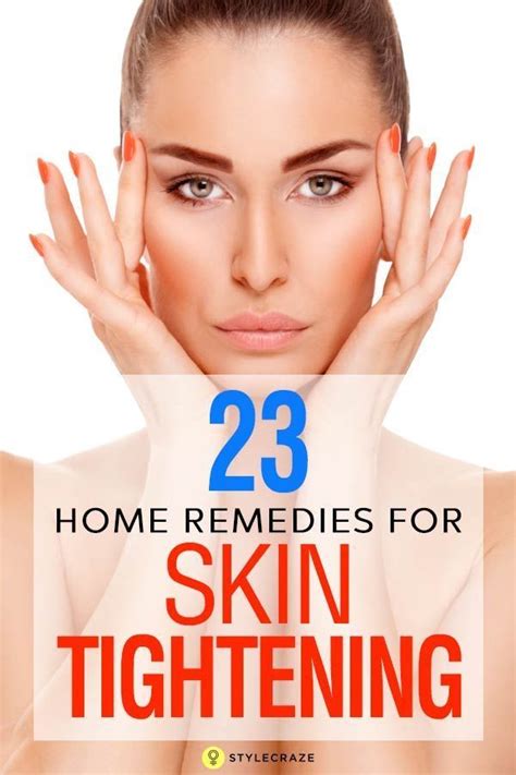 23 Effective Home Remedies For Skin Tightening Skincareforteens In