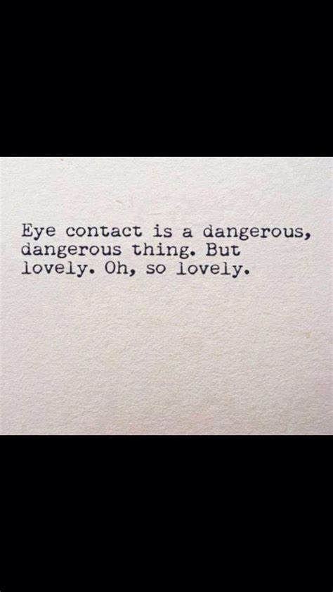 Eye Contact Funny Relationship Quotes Relationship Quotes For Him