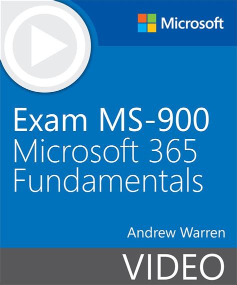 Exam Ms 900 Microsoft 365 Fundamentals Video Microsoft Press Store