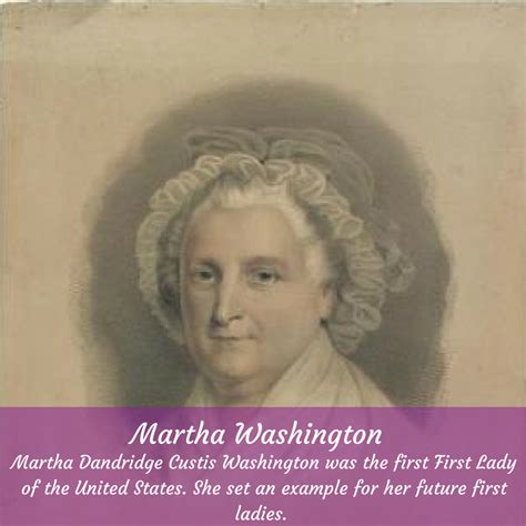 Martha Dandridge Custis Washington Was The First First Lady Of The
