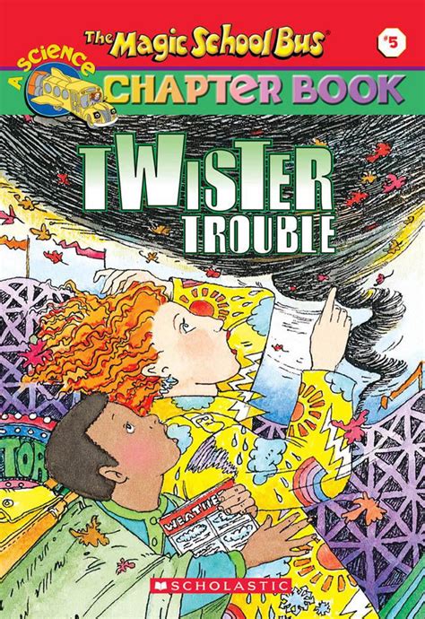Magic School Bus The Magic School Bus Science Chapter Book 5 Twister
