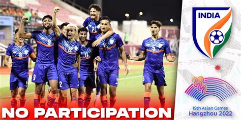 no indian football teams in asian games why and what next analysis