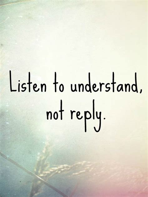 Listen To Understand Not Reply Via Victoria Yates On Facebook