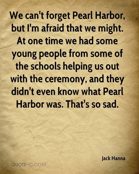 Pearl Harbor Quotes Quotesgram