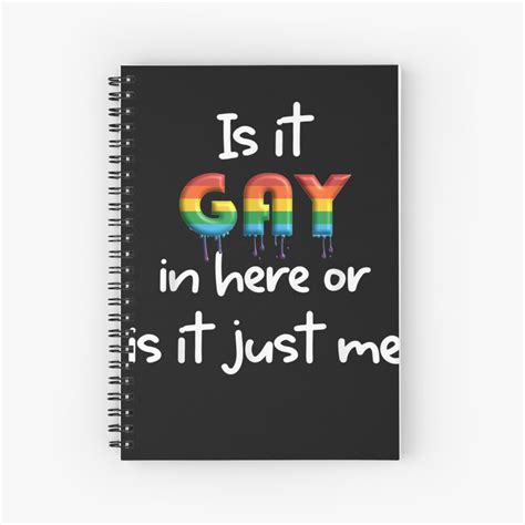 Is It Gay In Here Or Is It Just Me Lgbtqia Pride Month Lgbt Flag Pride Parades Queer