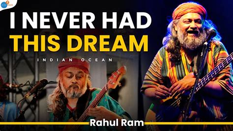 From Losing One Eye To India's Top Artists | Rahul Ram | Josh Talks