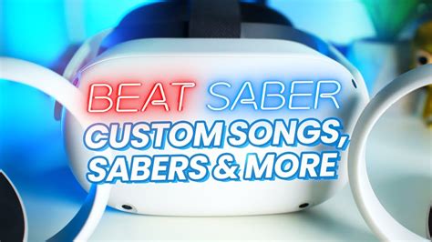 Best Way To Mod Beat Saber On Oculus Quest For Custom Songs Sabers