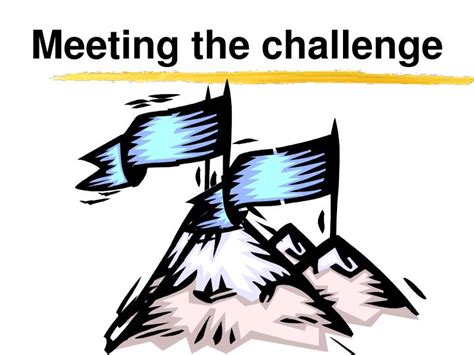 Ppt Meeting The Challenge Powerpoint Presentation Free Download Id
