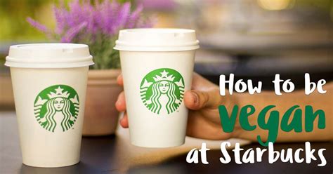 Check spelling or type a new query. Starbucks Vegan Drinks, Food & Secret Menu!