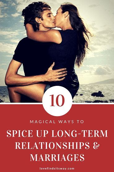 10 magical ways to spice up long term relationships marriage romance spice up relationship