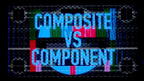 Composite Vs Component Video Signals Youtube