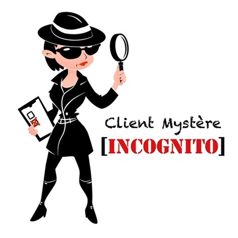 Franchise Client Mystère Incognito, 1er réseau de mystery ...