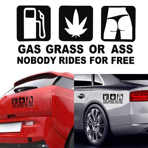 Refective Car Sticker Gas Grass Or Ass Nobody Rides For Free Funny