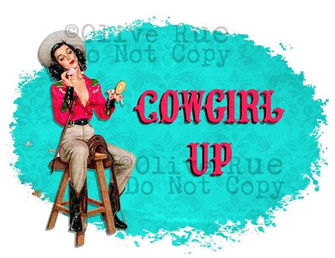 Digital Download Cowgirl Up Sublimation Sassy Cowgirl Graphic Etsy