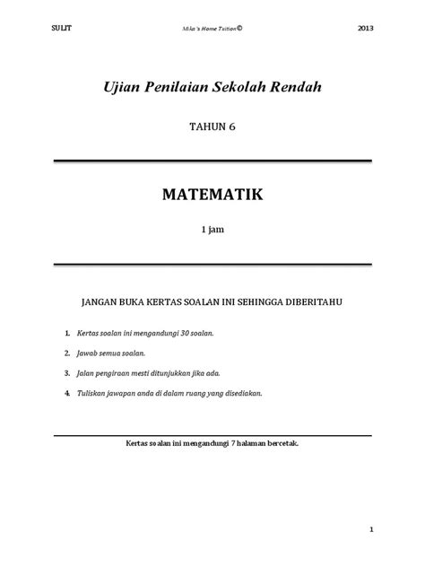 Aras kesukaran setiap soalan berada di tahap sederhana ke tinggi. Soalan Matematik Sekolah Rendah