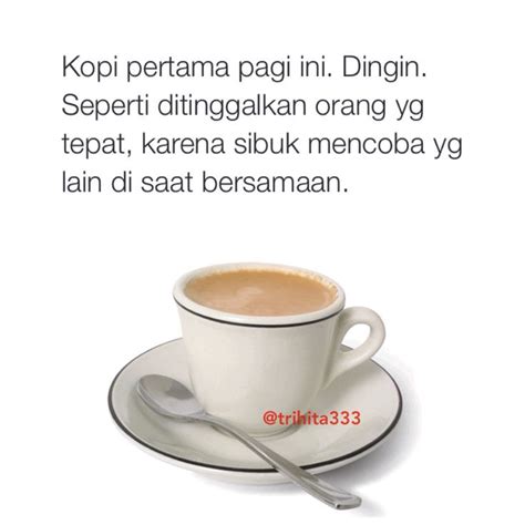 Coffee Quotes | Kopi, Dingin
