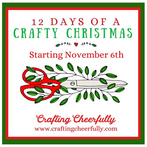 12 Days Of A Crafty Christmas Crafting Cheerfully