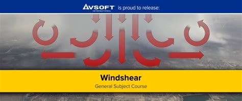 Windshear Course Avsoft Online Aviation Training Courses For Pilots