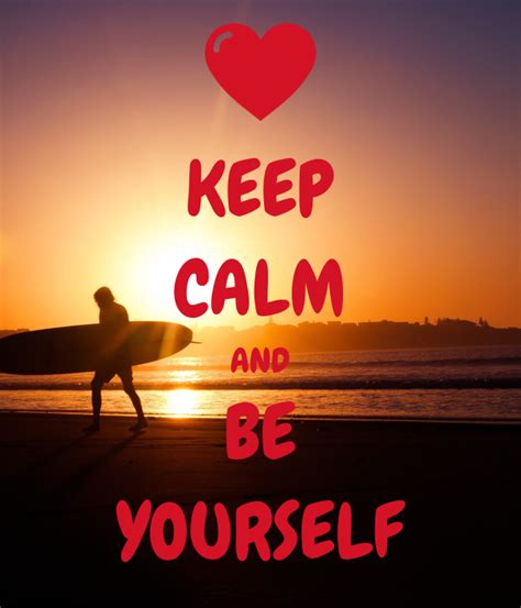Keep Calm And Be Yourself Poster Ellany Keep Calm O Matic